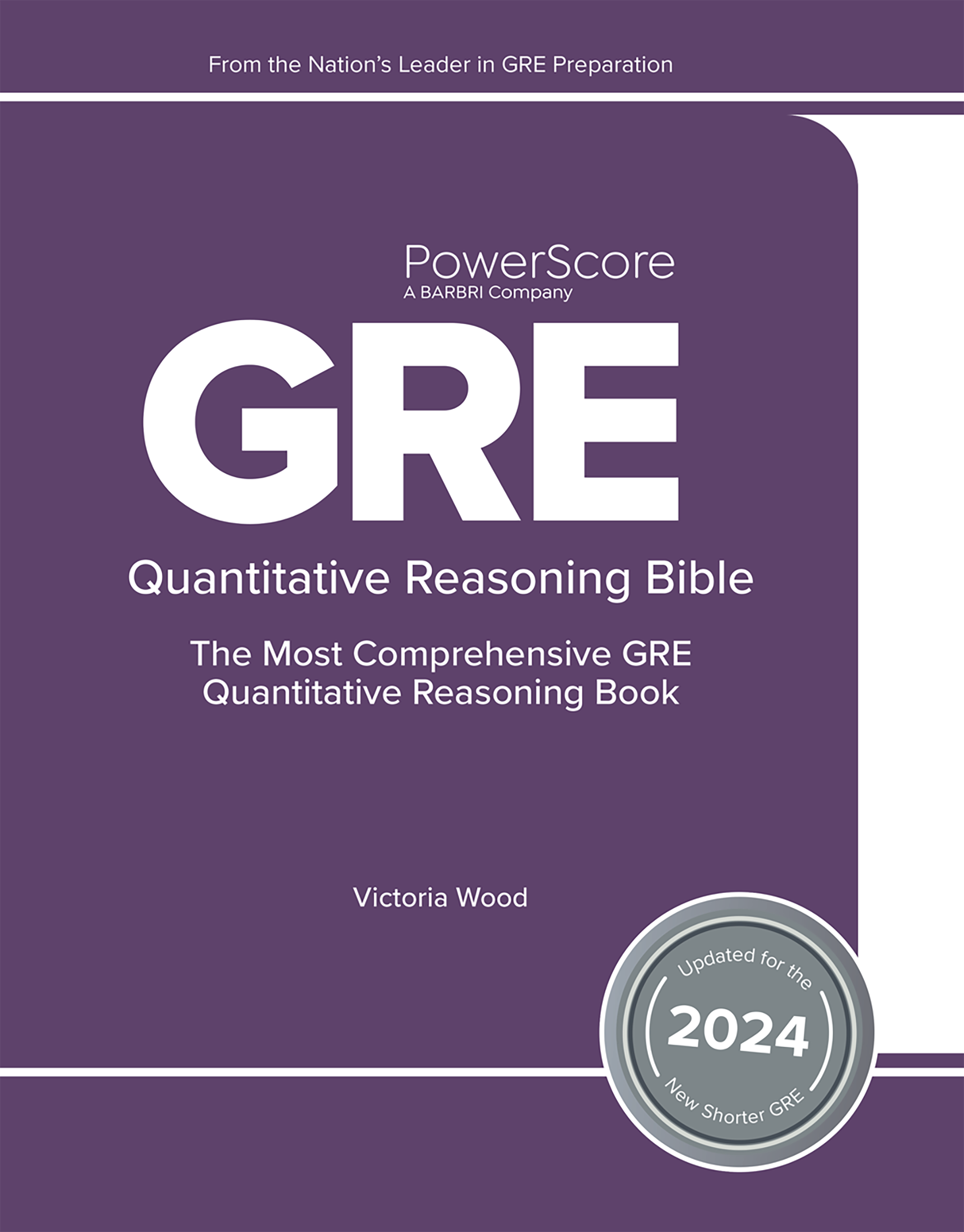 The PowerScore 2024 GRE Quantitative Reasoning Bible